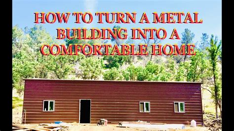 make a metal building into a house|how to build a metal house.